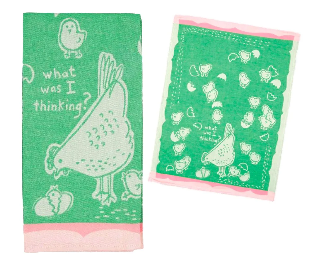 What Was I Thinking Dish Towel