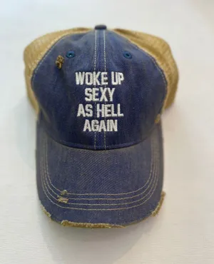Woke Up Sexy As Hell Again Trucker Hat Blue